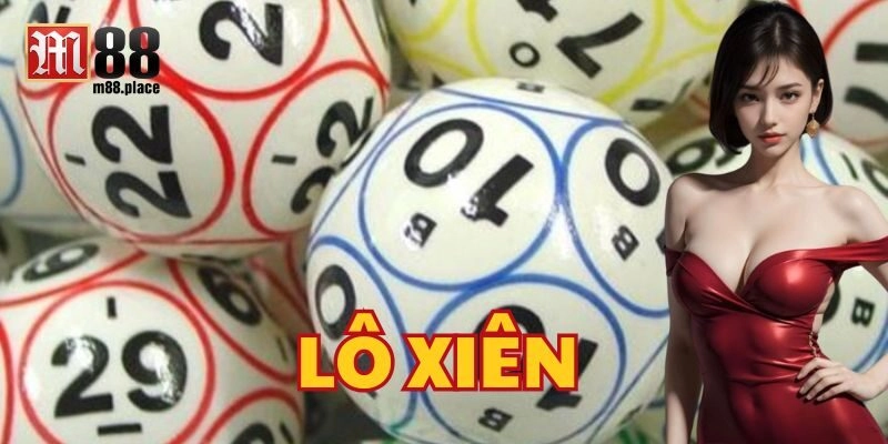 Kinh nghiệm tham gia Lô Xiên hiệu quả cho người mới 